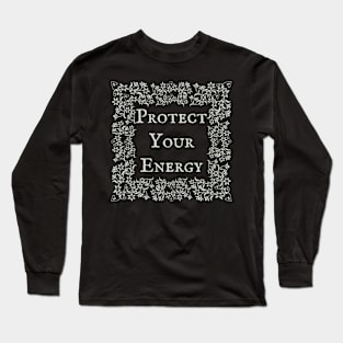 Cottagecore Protect Your Energy Long Sleeve T-Shirt